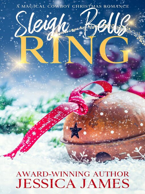 Title details for Sleigh Bells Ring by Jessica James - Available